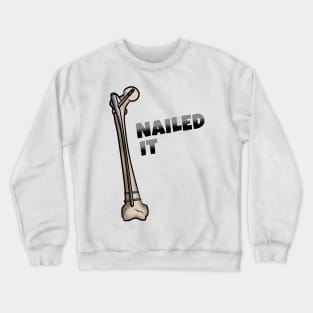 Nailed It Crewneck Sweatshirt